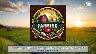 Farming 101: Farming Basics for Success
