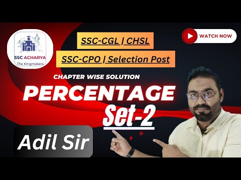 Percentage | Set-2 | Chapter Wise Solution | Adil Sir