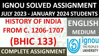 BHIC 133 (ENGLISH) HISTORY OF INDIA FROM C. 1206-1707 || IGNOU SOLVED ASSIGNMENT 2023-2024 ||