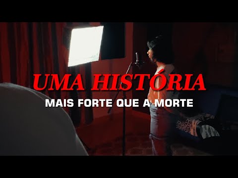 Uma História Mais Forte que a Morte - DOC