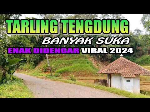 TARLING CIREBON TENGDUNG BANYAK SUKA ENAK DIDENGARVIRAL