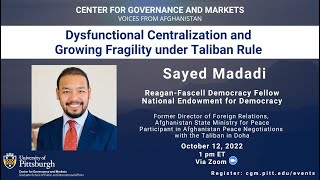 Dysfunctional Centralization and Growing Fragility under Taliban Rule: Sayed Madadi