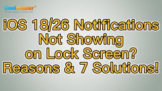 How to Fix iOS 18/26 Notifications Not Showing on Lock Screen? [Solved]