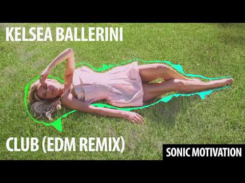 Kelsea Ballerini - club (EDM Remix)