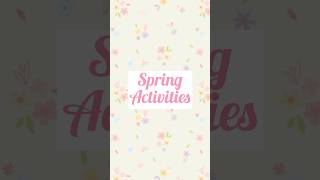 Spring Activities!