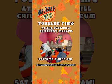 ⚡️🎶 Toddler Time is BACK at the Sugar Hill Children's Museum!⚡️🎶