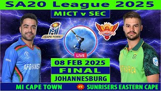 MI Cape Town vs Sunrisers Eastern Cape Live | MICT vs SEC Live | Final Match of SA20 League 2025