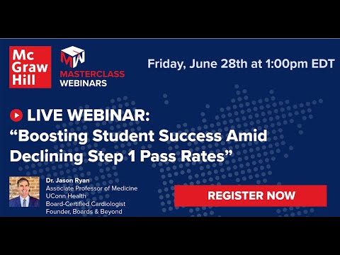 [Webinar] Boosting Student Success Amid Declining Step 1 Pass Rates - Featuring Dr. Jason Ryan