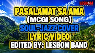 Pasalamat sa Ama (Pupurihin ang Pangalan) (MCGI Song) Soul-Jazz Cover (Lyric Video)