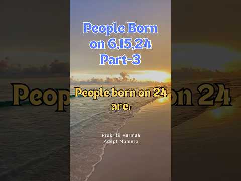 People Born On 24 #numerology #shorts #occultscience #shortsfeed #factshorts #universe