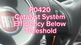 P0420 Catalyst System Efficiency Below Threshold Fiat 500 1.4 Multi Air #fiat 