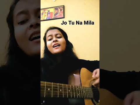 Jo Tu Na Mila | Unplugged #shorts #ytshorts