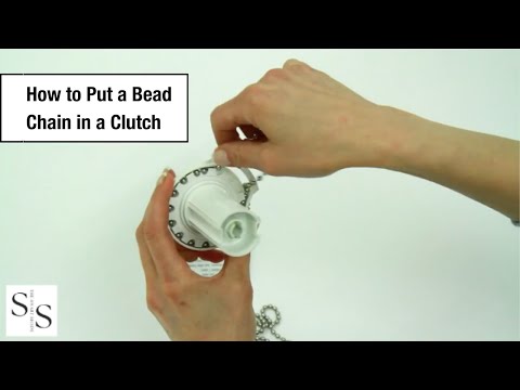 How to Put a Bead Chain in a Clutch | The Smart Shade