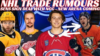 NHL Trade Rumours - Huge Habs & Ducks Trade? Pens & Red Wings Trade? Sens & NCC Sign Land Deal
