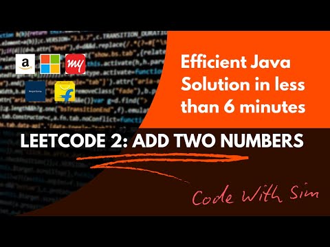 LeetCode Problem 2 | Add Two Numbers | Java Solution Explained In Less Than 6 Minutes