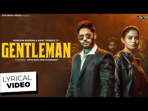 GENTLEMAN (Official Lyrical Video) ‪@MasoomSharma‬ Sinta Bhai Fiza Choudhary | New Haryanvi Song