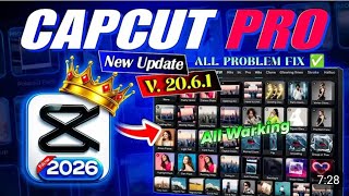Capcut Pro 2026 New Update  | CapCut No Internet & Template All Problem Solved 100% Working ✅