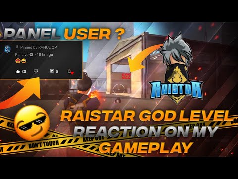 RAISTAR GOD LEVEL REACTION ON MY GAMEPLAY!🔥PANEL USER?⚙️ | @RaiStar @RAHUL-OP.