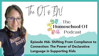Shifting From Compliance to Connection: The Power of Declarative Language in Supporting Kids