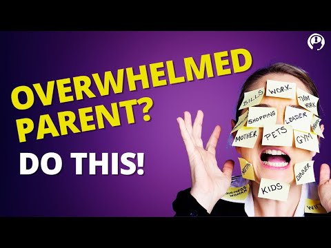 Overwhelmed Parent? Here’s WHY and How to Fix It!