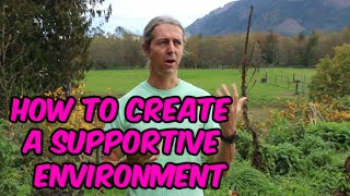 How To Create A Supportive Environment