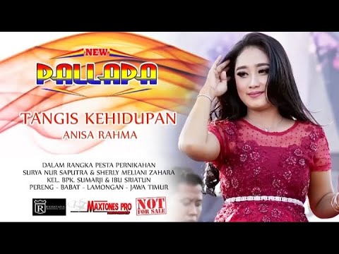 Tangis Kehidupan - ANISA RAHMA Lamongan Jawa Timur DANGDUT KOPLO NEW PALLAPA INDONESIA