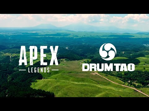 Apex Legends | DRUM TAO 公式コラボPV