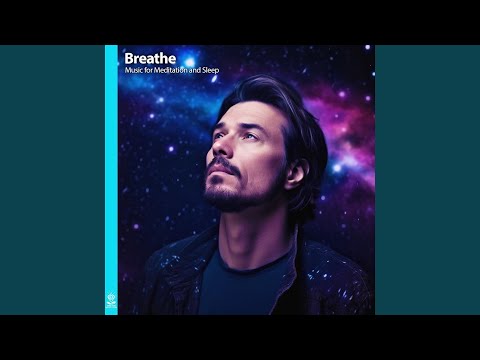 Breathe Music for Meditation and Sleep