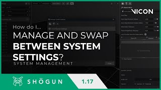 How do I manage and swap between system settings in Vicon Shōgun Live and Markerless?
