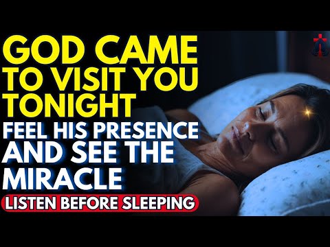GOD WILL TOUCH YOU TONIGHT! LISTEN TO THIS PRAYER BEFORE SLEEP | Prayer for Sleep | Night Prayer