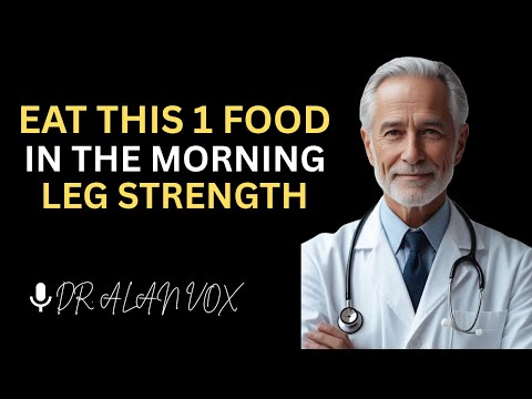 Seniors: Eat This in the Morning to Stop Muscle Loss in Your Legs | Dr. Alan Vox