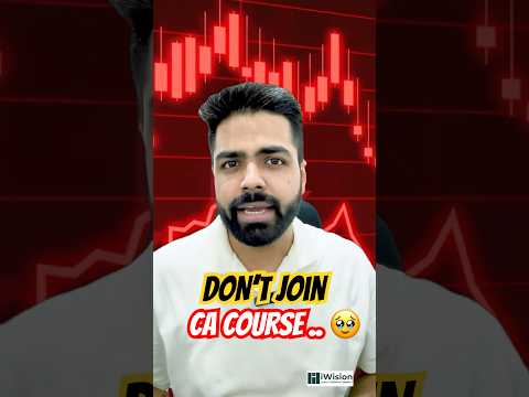 Don’t Join CA course #castudents #caexams #cafoundation #iwision #cavipuldhall #trending #education