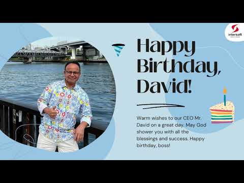 Happy birthday, boss! Warm wishes to our CEO Mr. David on a great day | IntersoftKK