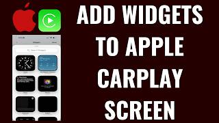 How to Add Widgets to Apple CarPlay Screen