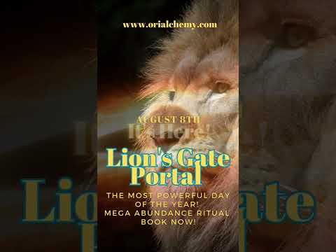 It's here. the Lion's Gate Portal. Mega Abundance Ritual, visit www.orialchemy.com ✨️