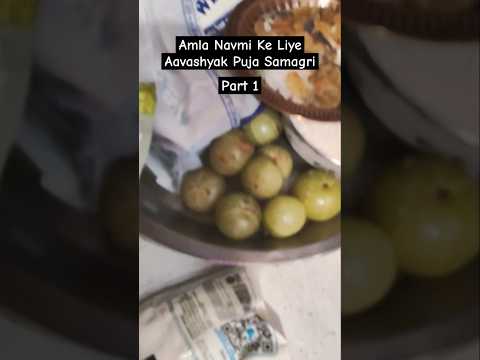 Amla Navmi Ke Liye Avashyak Puja Samagri - Part 1