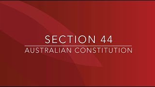 Section 44 Australian Constitution
