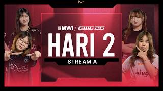 🔴SIARAN LANGSUNG | HARI KE-2 | MLBB MWI di Peringkat Kumpulan EWC26 | (MY)