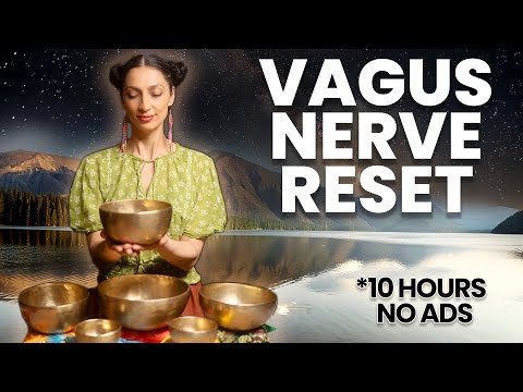 Vagus Nerve Reset to Sleep - Sound Bath Healing Meditation (10 Hours)