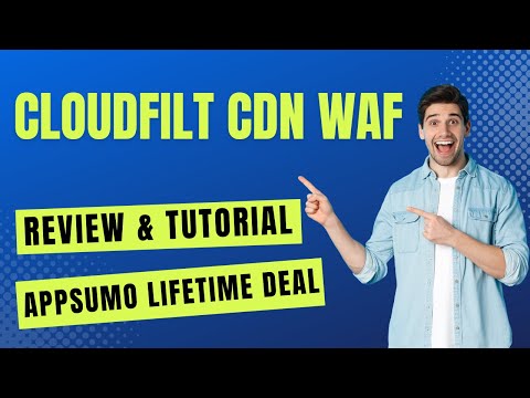 CloudFilt CDN WAF Review & AppSumo Lifetime Deal - How To Use CloudFilt CDN WAF