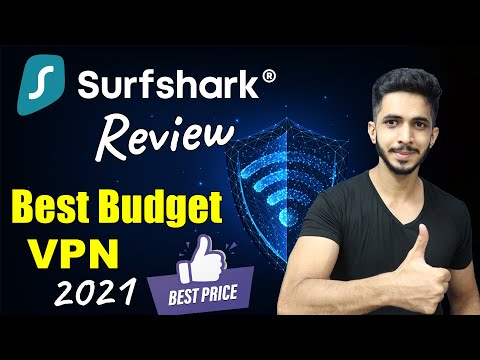 Surfshark Review (2021) 🔥- Best Budget VPN With Fast Speeds & Privacy 🕵️‍♂️