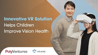 Innovation VR Solution by a PolyU start-up Helps Children Improve Vision Health