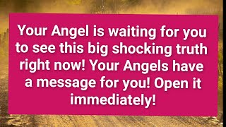 Your Angel is waiting for you to see this big shocking truth right now || (PG)