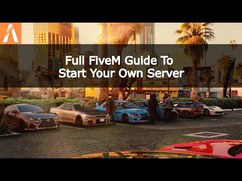 Full Guide to Starting Your Fivem Server