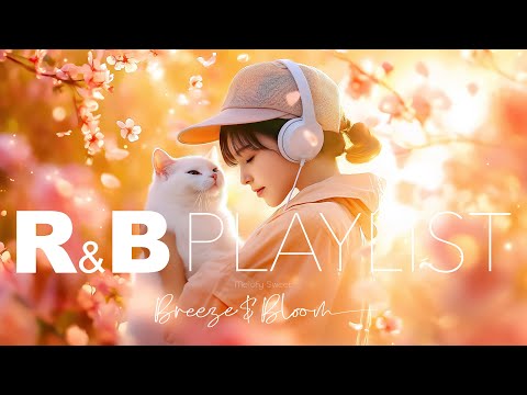 🌸 Breeze & Bloom – R&B Pop for Fresh Love & Gentle Days