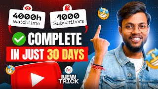 Complete 1000 Subscribers & 4000 Watchtime in Just 30 Days | New Trick | 100% Working