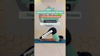 How ➡️Advanced Thoracic Stretch #song #love #music #yogalove #dance #yogamoves #musicgenre #yogalove