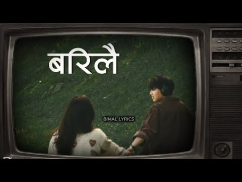 Barilai | manko dera timi mai sarebarilai | Kiran Bhujel | Tiktokviral song (lyrics) -BIMAL LYRICS