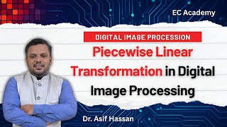 DIP#13 Piecewise linear transformation in Digital image processing || EC Academy