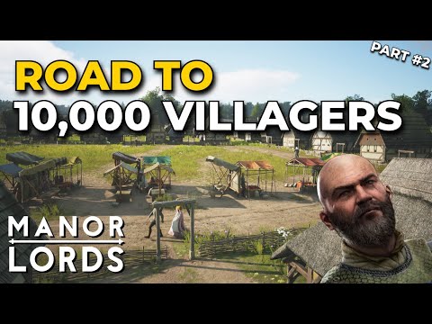 Manor Lords 10,000 Villager Challenge | Ep 2